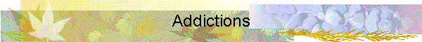 Addictions