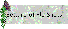 Beware of Flu Shots